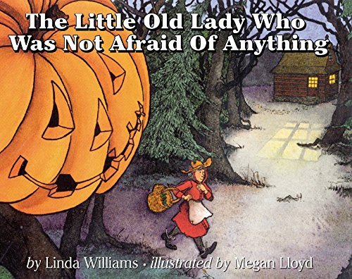The Little Old Lady Who Was Not Afraid of Anything A Classic Halloween Read Aloud