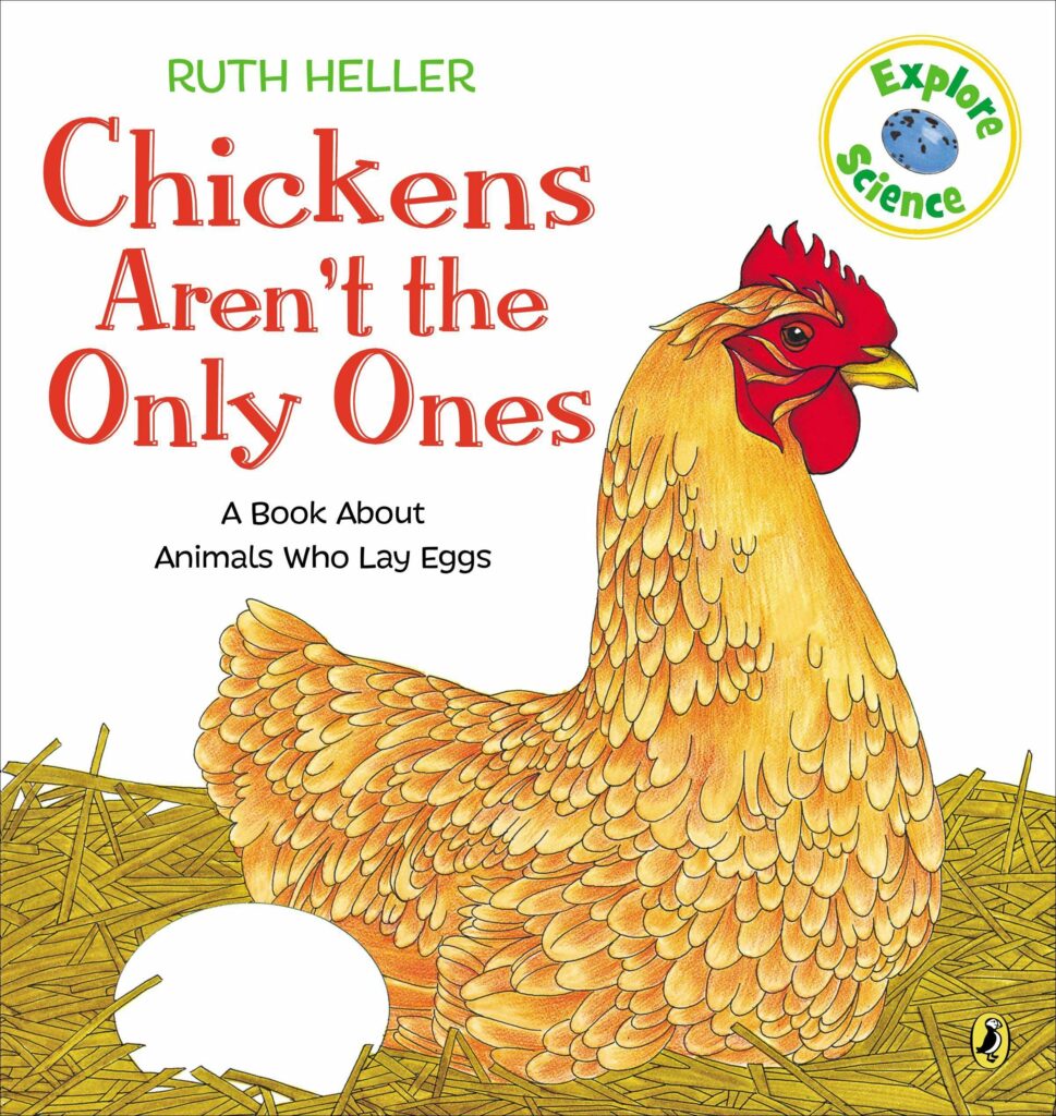 Chickens Aren't the Only Ones book for teaching the chicken life cycle