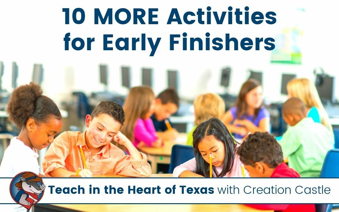 10 More Early Finishers Activities to Keep Your Students Engaged