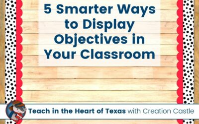 5 Smarter Ways to Create a Learning Objectives Display in Your Classroom
