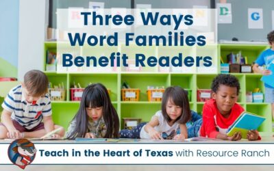 3 Ways Adding Word Families to Your Instruction Can Benefit Young Readers